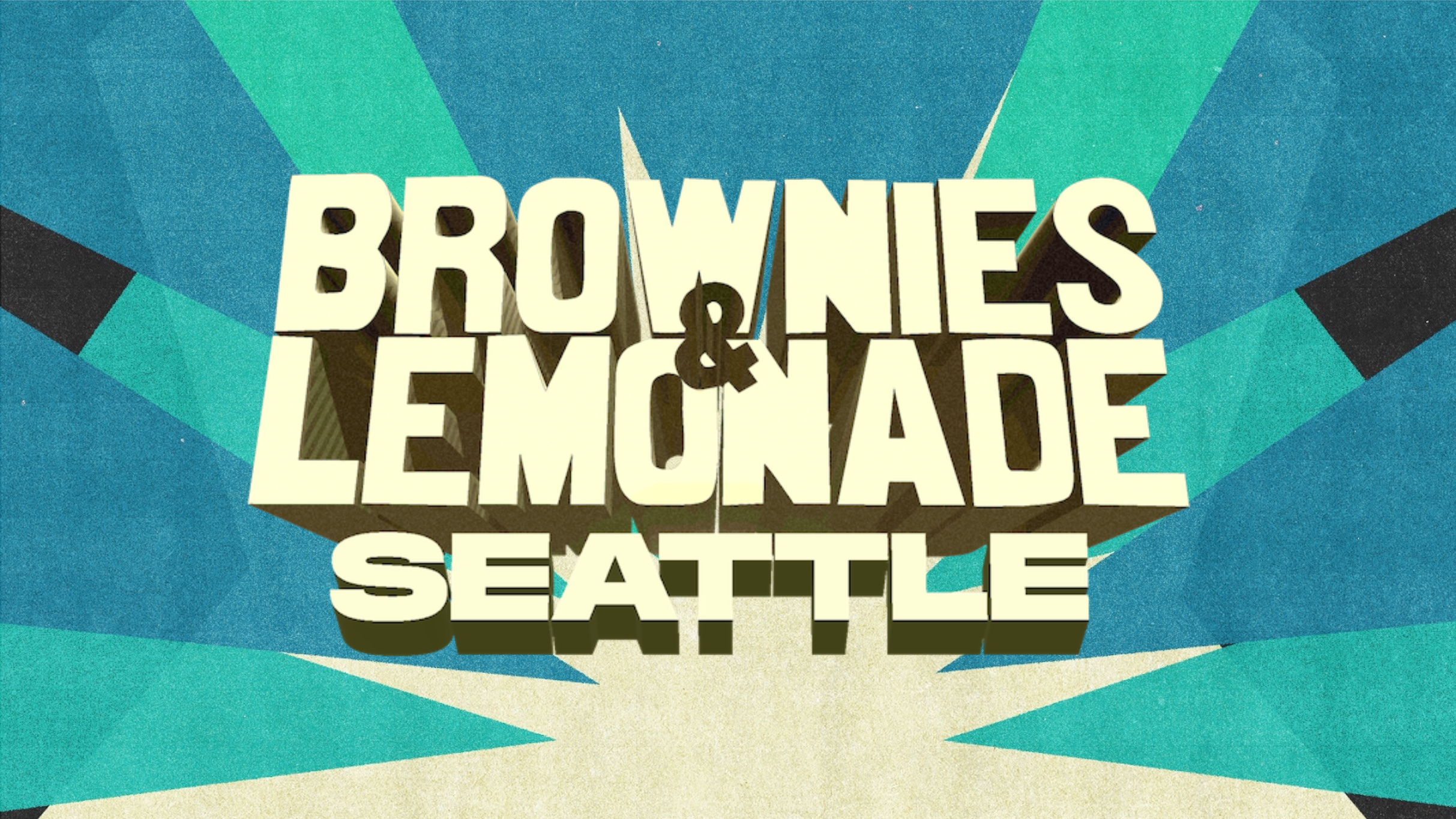 Brownies & Lemonade tickets in Seattle, WA