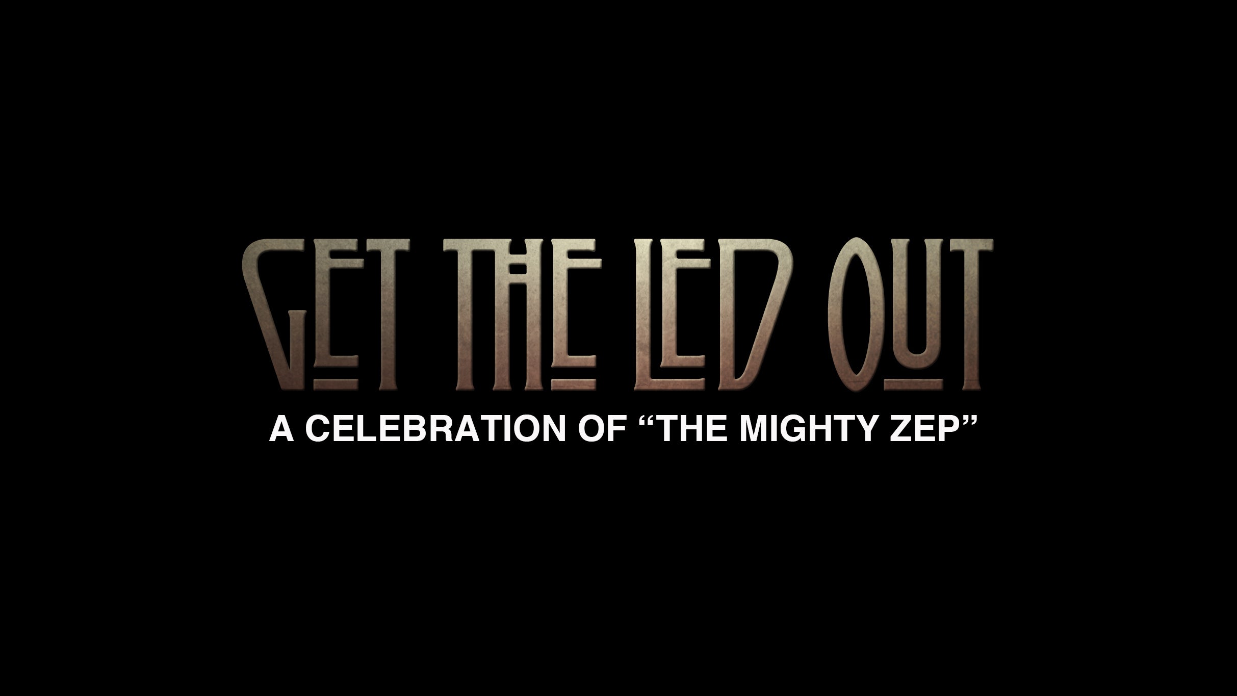 Get The Led Out - Tribute Band tickets in Pompano Beach