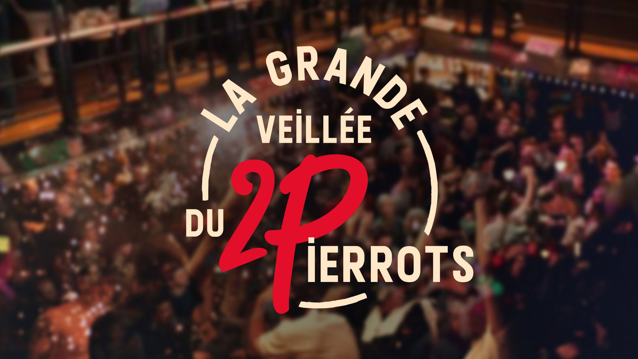 La Grande Veillee du 2 Pierrots tickets in Brossard