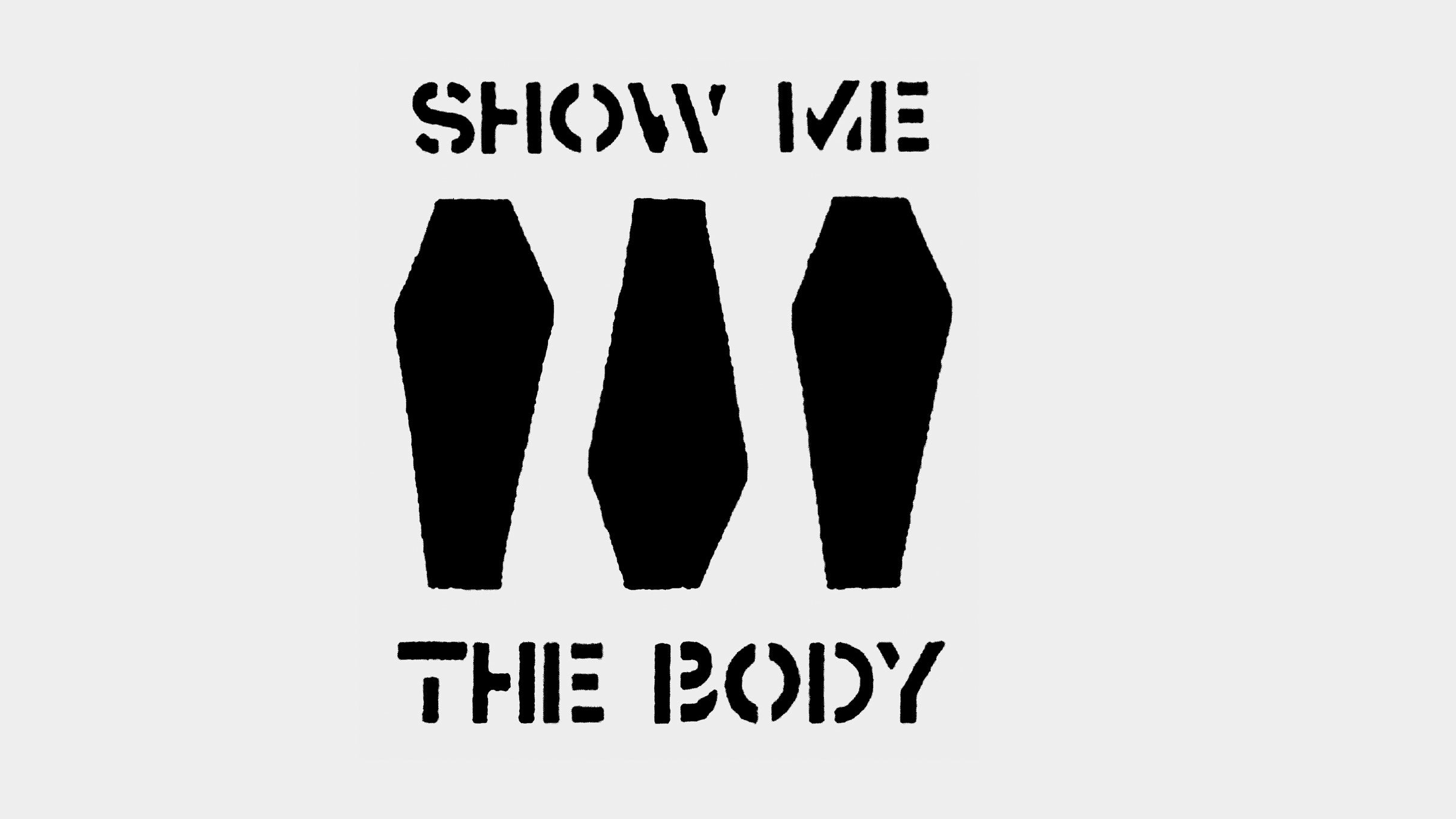 Show Me the Body tickets in Henderson