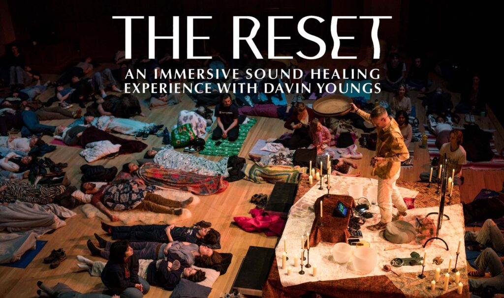 The RESET - An Immersive Sound Experience with Davin Youngs